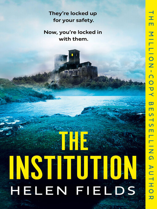 Title details for The Institution by Helen Fields - Available